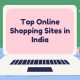 Top 25 Online Shopping Sites List Name in India